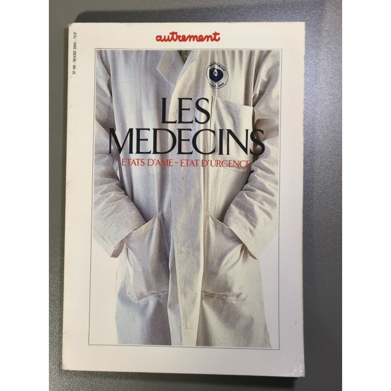 Les médecins : états d'âme - état d'urgence