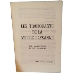 Les trafiquants de la misère paysanne . non ! l'agriculture ne...