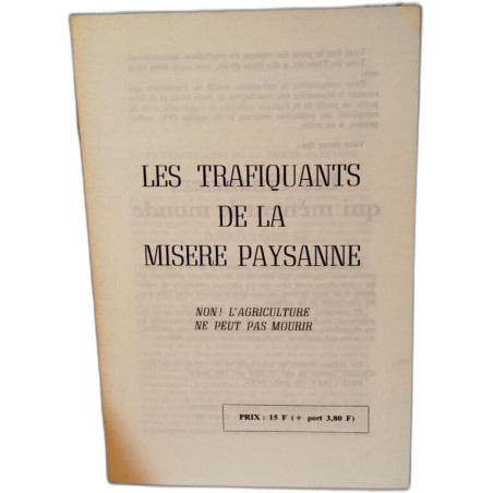 Les trafiquants de la misère paysanne . non ! l'agriculture ne...