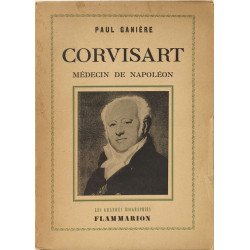 Corvisart médecin de Napoléon - dédicacé par l'auteur