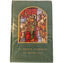 La France glorieuse au Moyen Âge/ qu'est ce que une cathédrale ? /...