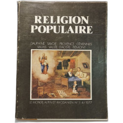 Religion populaire - le monde alpin et rhodanien n°1-4 /1977