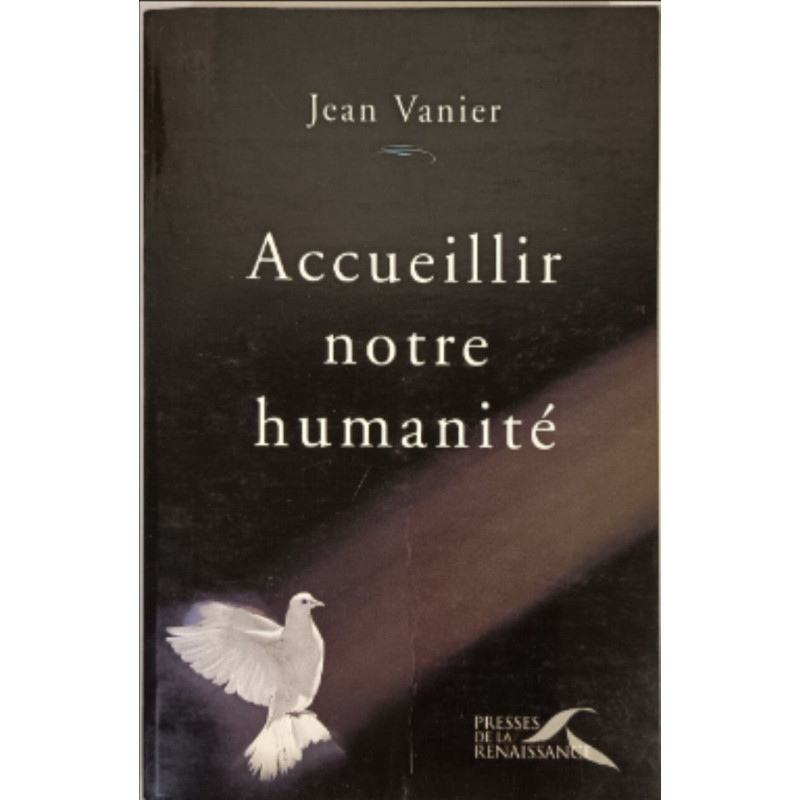 Accueillir notre humanité