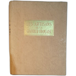 Les Artisans de la grandeur française tome 1 et 2