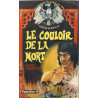 Le couloir de la mort : Les aventures de l'aigle de fer maître de...