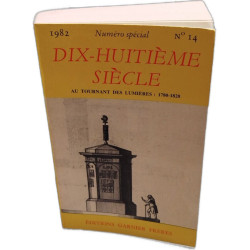 Revue du XVIIIe siècle numéro 14 au tournant des lumieres : 1780-1820