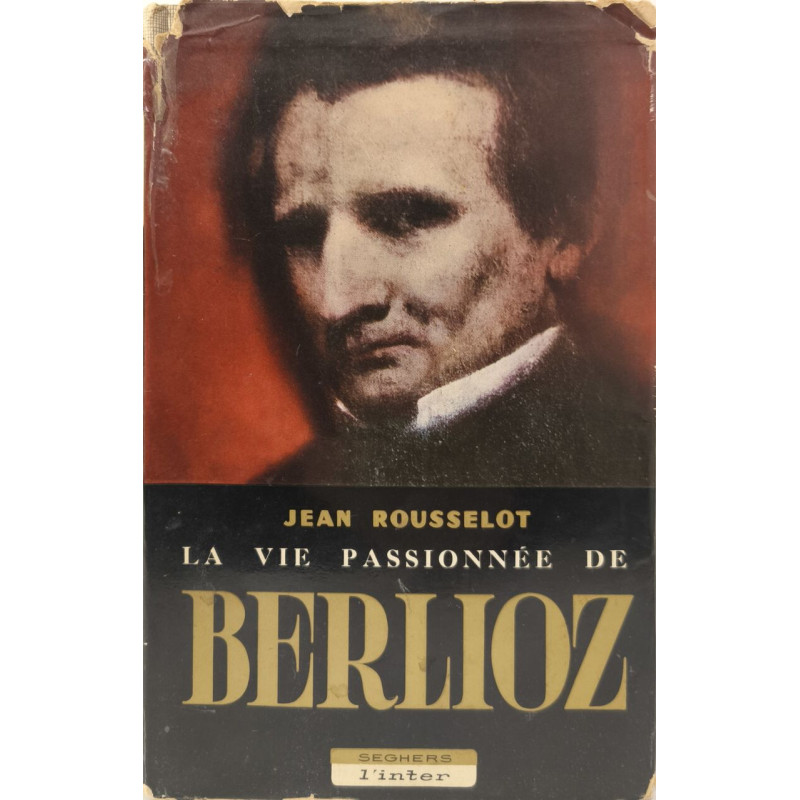La Vie passionnée de Berlioz