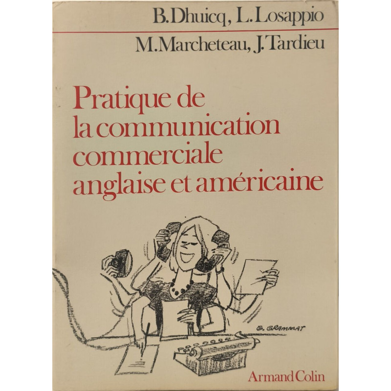 Pratique de la communication commerciale anglaise et américaine