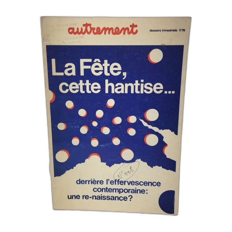 La Fête cette hantise