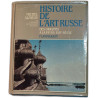 Histoire de l'Art Russe . Des Origines à la fin du XVIIè Siècle