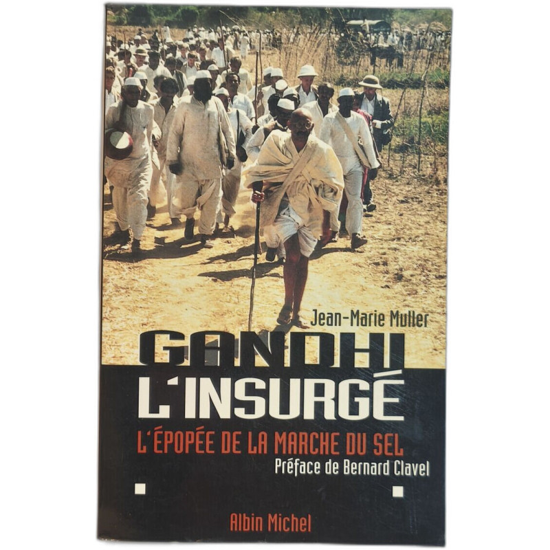 Gandhi L'Insurge l'épopée de la marche du sel