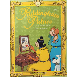 Puddingham Palace La plus belle pour faire tapisserie Tome 3