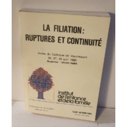 La filiation : ruptures et continuité Numéro hors série