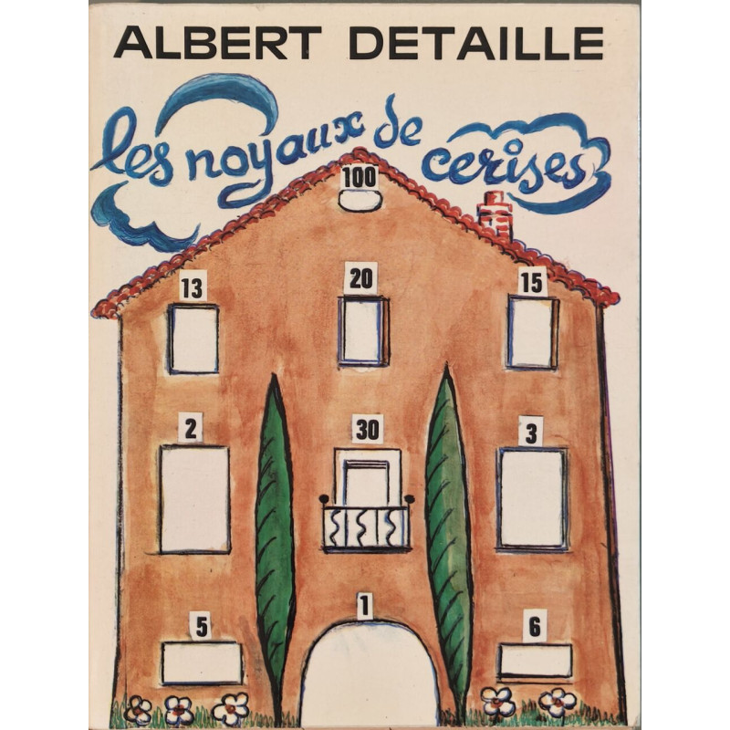 Les noyaux de cerises - Une enfance marseillaise avec dessin et...