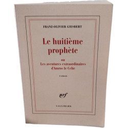 Le huitième prophète : Ou Les aventures extraordinaires d'Amros le...