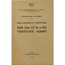 Instructions nautiques. Mers Ionienne et Adriatique. Italie (Côtes...