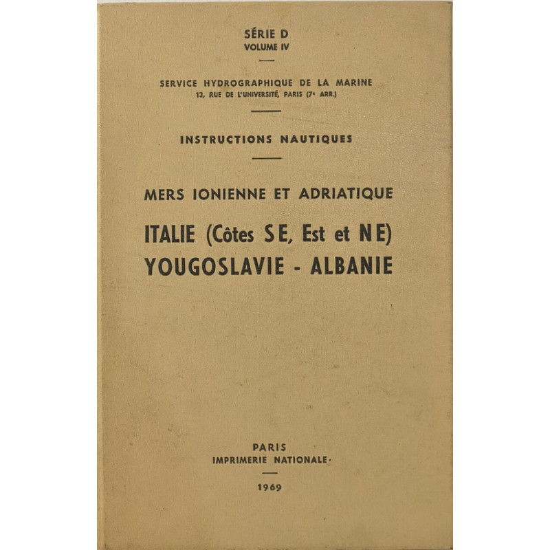 Instructions nautiques. Mers Ionienne et Adriatique. Italie (Côtes...