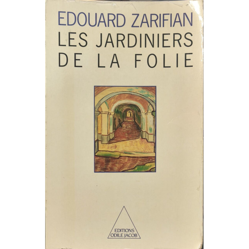 Les jardiniers de la folie