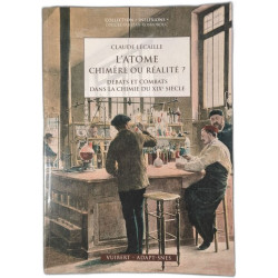 L'Atome chimère ou réalité ?: Débats et combats dans la chimie du...