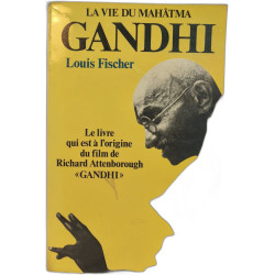 Gandhi - La vie du Mahâtma