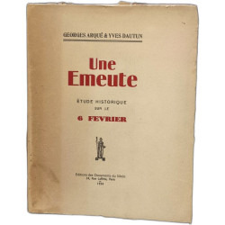 Une émeute / etude historique sur le 6 fevrier