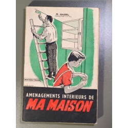 Amenagements interieurs de ma maison