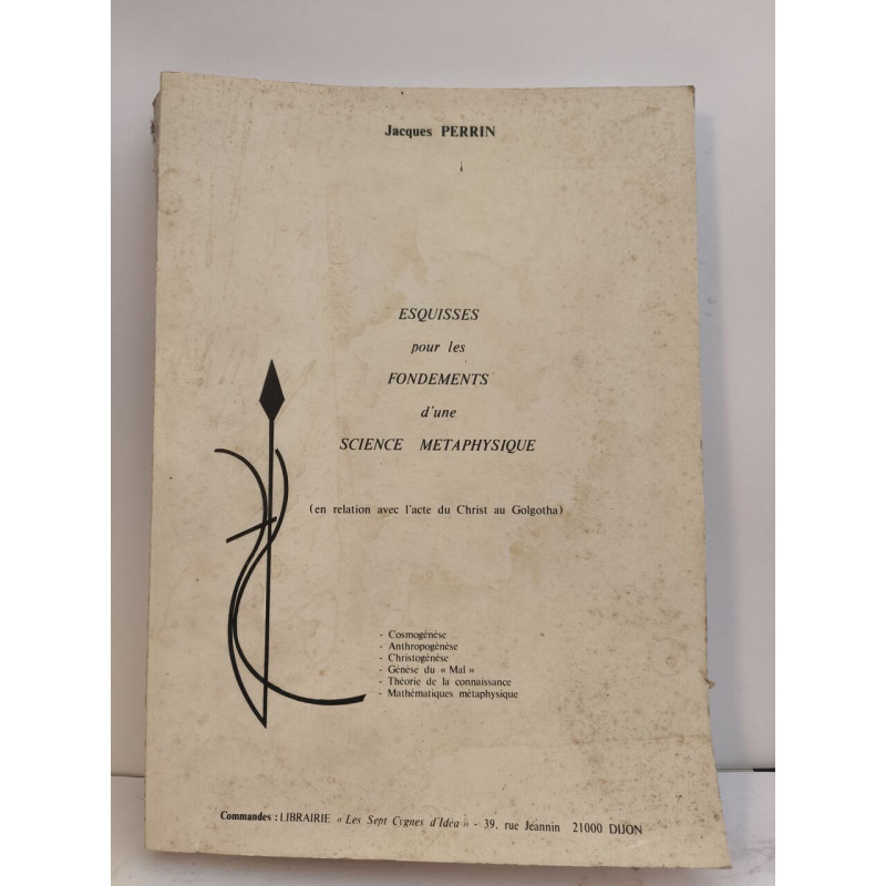 ESQUISSES pour les FONDEMENTS d'une SCIENCE METAPHYSIQUE