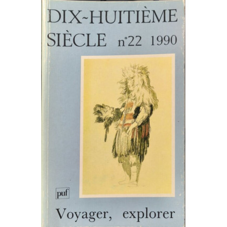 Dix huitieme siecle n° 22 / voyager explorer