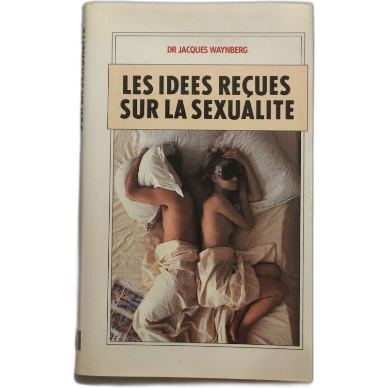 Les idees recues sur la sexualite