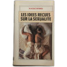 Les idees recues sur la sexualite