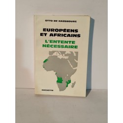 Européens et africains : L'entente nécessaire