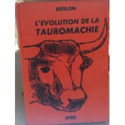 L'Evolution de la Tauromachie du Cid Campeador à Luis Miguel...
