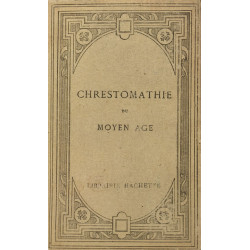 Chrestomathie du Moyen Age