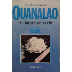 Ouanalao : des larmes de poudre