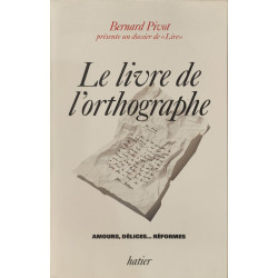 Le livre de l'orthographe : un dossier de "lire"
