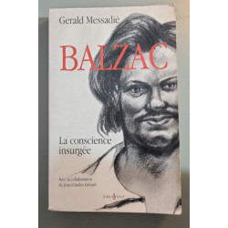 Balzac la conscience insurgée