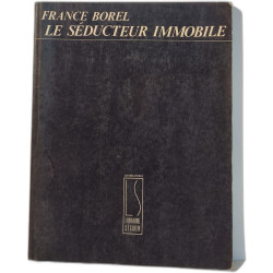 Le séducteur immobile