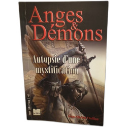 Anges et Démons : Autopsie d'une mystification