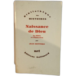 Naissance de Dieu la bible et l'historien