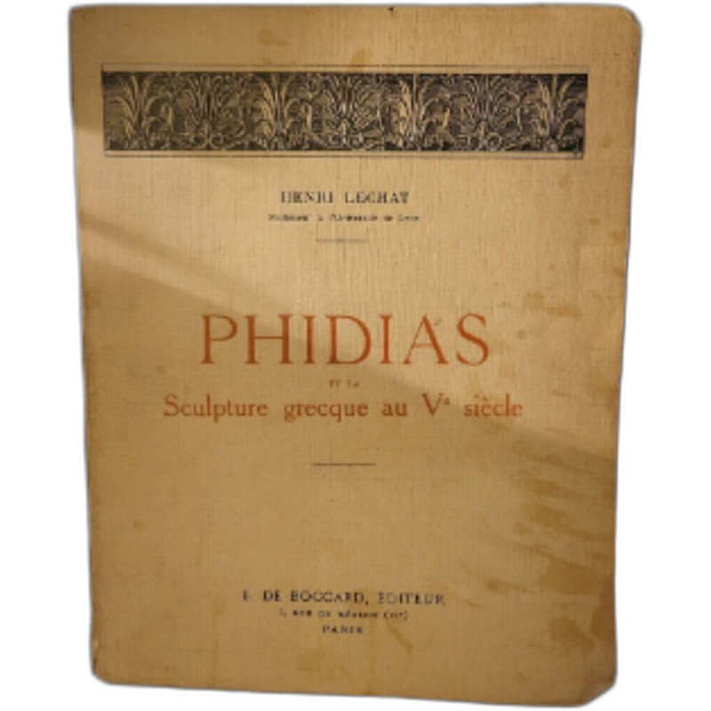 Phidias et la Sculpture grecque au Vème siècle