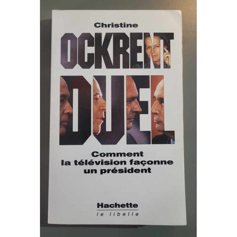 Duel. Comment la télévision façonne un président