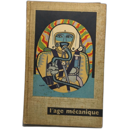 L'age mécanique - les peintres témoins de leur temps VIII