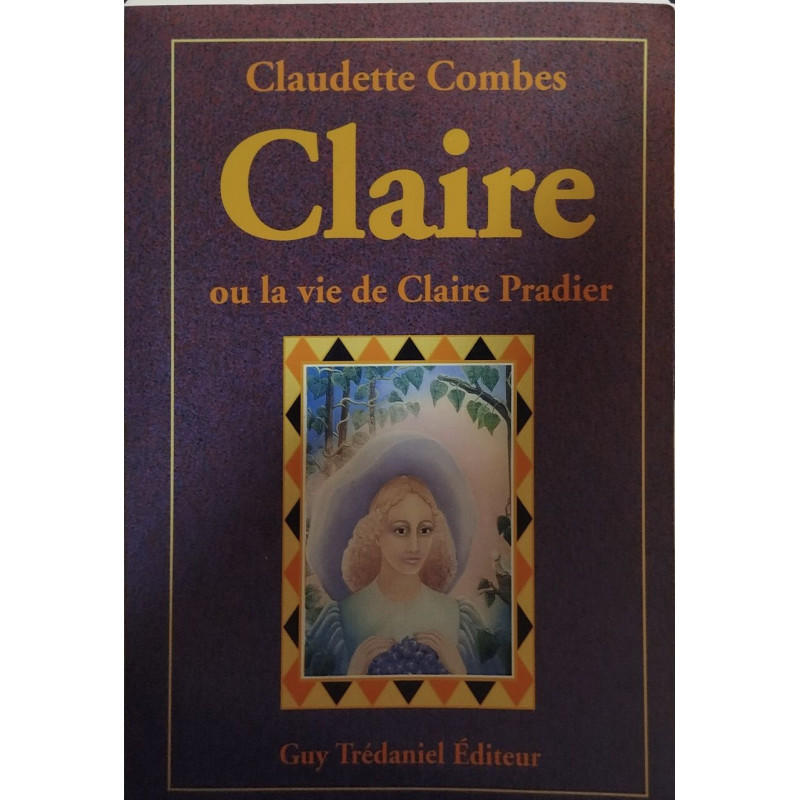 Claire ou la vie de Claire Pradier