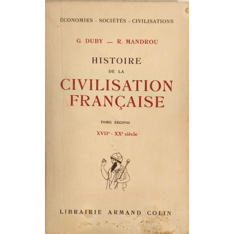 Histoire de la civilisation française/ tome 2 : XVII° -XX°