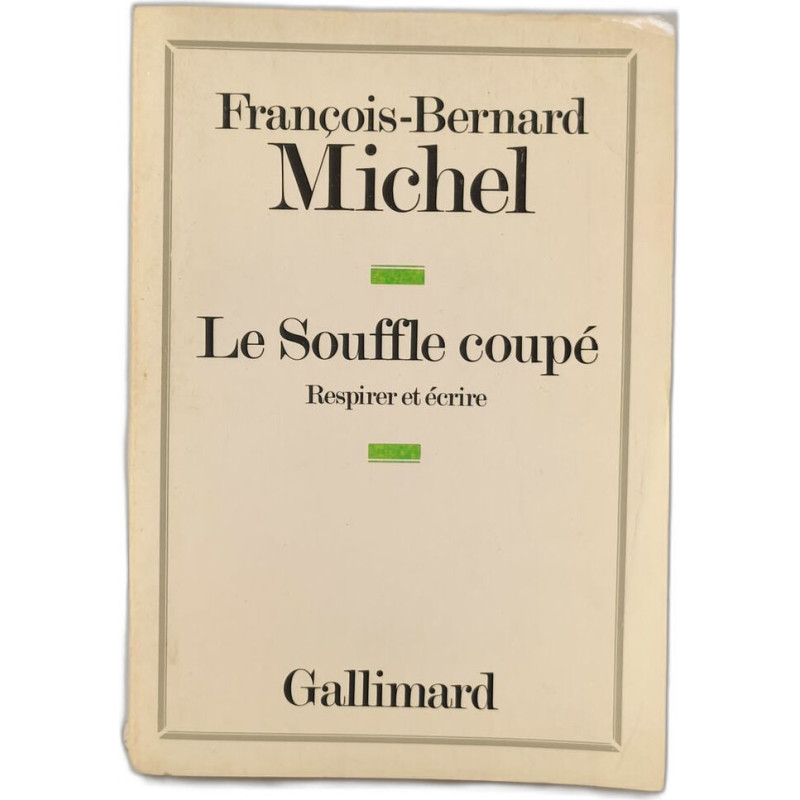 Le Souffle coupé: Respirer et écrire