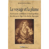 Le voyage et la plume : Ecrivains célèbres à Montpellier du Moyen...
