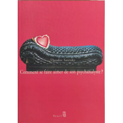 Comment se faire aimer de son psychanalyste