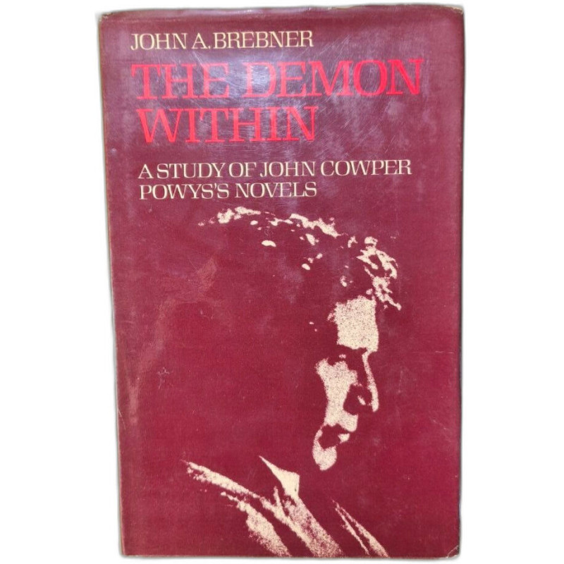 The Demon Within a study of john cowper powys's novels
