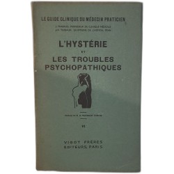 L'Hystérie et les troubles psychopathiques tome VI