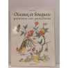 Oiseaux et bouquets peinture sur porcelaine